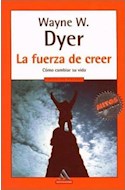 Papel FUERZA DE CREER COMO CAMBIAR SU VIDA (MITOS AUTOAYUDA)