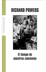 Papel TIEMPO DE NUESTRAS CANCIONES (LITERATURA MONDADORI)