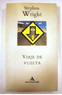 Papel VIAJE DE VUELTA (COLECCION LITERATURA MONDADORI)