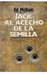 Papel JACK AL ACECHO DE LA SEMILLA (BIBLIOTECA MCBAIN)