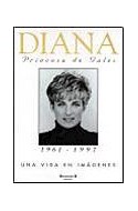 Papel DIANA PRINCESA DE GALES 1961-1997 UNA VIDA EN IMAGENES