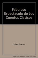 Papel FABULOSO ESPECTACULO DE LOS CUENTOS CLASICOS (COLECCION  EN BUSCA DE...) (CARTONE)