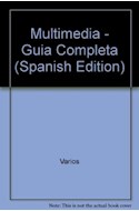 Papel MULTIMEDIA GUIA COMPLETA (DORLING KINDERSLEY) (CARTONE)
