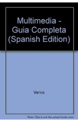 Papel MULTIMEDIA GUIA COMPLETA (DORLING KINDERSLEY) (CARTONE)
