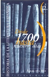 Papel HISTORIA DE LA LITERATURA ESPAÑOLA 2 DESDE 1700 HASTA NUESTROS DIAS (COLECCION VIB)