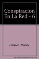 Papel CONSPIRACION EN LA RED (COLECCION DETECTIVES INTERNET 6)