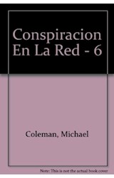 Papel CONSPIRACION EN LA RED (COLECCION DETECTIVES INTERNET 6)