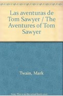 Papel AVENTURAS DE TOM SAWYER [250 ILUSTRACIONES]  (COLECCION HISTORIAS INOLVIDABLES)