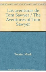 Papel AVENTURAS DE TOM SAWYER [250 ILUSTRACIONES]  (COLECCION HISTORIAS INOLVIDABLES)