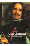 Papel VELAZQUEZ EL PINTOR HIDALGO (BIBLIOTECA DE BOLSILLO CLAVES)
