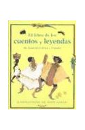 Papel LIBRO DE LOS CUENTOS Y LEYENDAS DE AMERICA LATINA Y ESPAÑA (RELATOS DE HOY Y DE SIEMPRE) (CARTONE)
