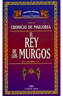 Papel REY DE LOS MURGOS II (GRANDES AUTORES DE LA LITERATURA FANTASTICA) (CARTONE)