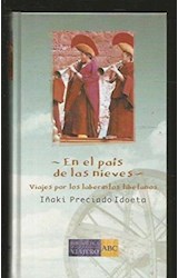 Papel EN EL PAIS DE LAS NIEVES VIAJES POR LOS LABERINTOS TIBETANOS (BIBLIOTECA DEL VIAJERO ABC 2