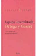Papel ESPAÑA INVERTEBRADA (COLECCION GRANDES IDEAS) (CARTONE)