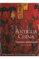 Papel ANTIGUA CHINA TESOROS ARTISTICOS (GRANDES CIVILIZACIONES) (CARTONE)