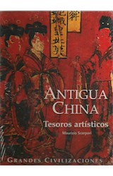 Papel ANTIGUA CHINA TESOROS ARTISTICOS (GRANDES CIVILIZACIONES) (CARTONE)
