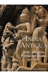 Papel INDIA ANTIGUA ARTE RELIGION Y VIDA COTIDIANA [ENCICLOPEDIA DE LAS GRANDES CIVILIZACIONES] (CARTONE)