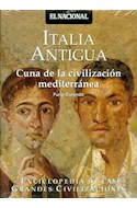 Papel ITALIA ANTIGUA CUNA DE LA CIVILIZACION MEDITERRANEA (ENCICLOPEDIA DE LAS GRANDES CIVILIZACIONES)