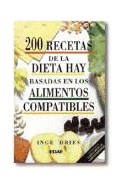Papel 200 RECETAS DE LA DIETA HAY BASADAS EN LOS ALIMENTOS COMPATIBLES (COLECCION PLUS VITAE)