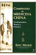 Papel COMPENDIO DE MEDICINA CHINA FUNDAMENTOS TEORIA Y PRACTI  CA (RUSTICA)