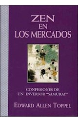 Papel ZEN EN LOS MERCADOS CONFESIONES DE UN INVERSOR SAMURAY (TEMAS DE SUPERACION PERSONAL) [CARTONE]
