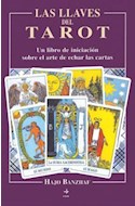 Papel LLAVES DEL TAROT UN LIBRO DE INICIACION SOBRE EL ARTE DE ECHAR LAS CARTAS (TABLA DE ESMERALDA)