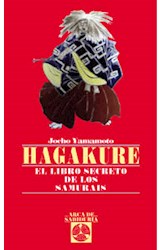Papel HAGAKURE EL LIBRO SECRETO DE LOS SAMURAIS (COLECCION ARCA DE SABIDURIA 49)