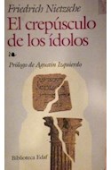 Papel CREPUSCULO DE LOS IDOLOS (COLECCION BIBLIOTECA EDAF 268)