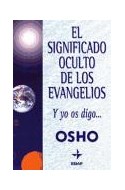 Papel SIGNIFICADO OCULTO DE LOS EVANGELIOS Y YO OS DIGO (NUEVA ERA) [CARTONE]