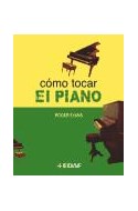 Papel COMO TOCAR EL PIANO (MANUALES DE MUSICA)