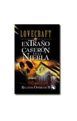 Papel EXTRAÑO CASERON EN LA NIEBLA [RELATOS ONIRICOS II] (OBRAS COMPLETAS)