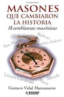 Papel MASONES QUE CAMBIARON LA HISTORIA 18 SEMBLANZAS MASONICAS (MUNDO MAGICO Y HETERODOXO)