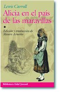 Papel ALICIA EN EL PAIS DE LAS MARAVILLAS [EDICION Y TRADUCCION DE MAURO ARMIÑO] (BIBLIOTECA EDAF)