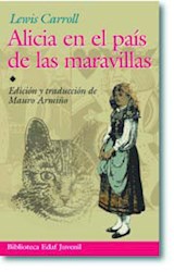 Papel ALICIA EN EL PAIS DE LAS MARAVILLAS [EDICION Y TRADUCCION DE MAURO ARMIÑO] (BIBLIOTECA EDAF)