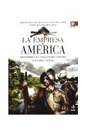 Papel EMPRESA DE AMERICA LOS HOMBRES QUE CONQUISTARON IMPERIOS Y GESTARON NACIONES [3/ED]