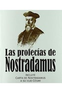 Papel PROFECIAS DE NOSTRADAMUS (INCLUYE CARTA A SU HIJO CESAR) (COMPLETA Y BILINGÜE)