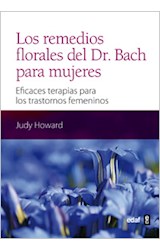 Papel REMEDIOS FLORALES DEL DR. BACH PARA MUJERES EFICACES TERAPIAS PARA LOS TRANSTORNOS FEMENINOS