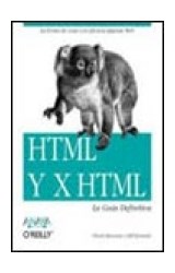 Papel HTML Y XHTML LA GUIA DEFINITIVA