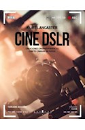 Papel CINE DSLR CREACIONES CINEMATOGRAFICAS CON TU CAMARA DE FOTOS