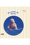 Papel SUEÑO DE NOUKY (NOUKY Y SUS AMIGOS) (ILUSTRADO) (CARTONE)