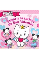 Papel SUGAR Y LA TARJETA DE SAN VALENTIN (ANGEL CAT SUGAR) (CARTONE)