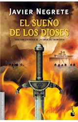 Papel SUEÑO DE LOS DIOSES (SAGA DE TRAMOREA 3) (COLECCION LITERATURA FANTASTICA)