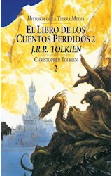 Papel LIBRO DE LOS CUENTOS PERDIDOS 2 (HISTORIA DE LA TIERRA MEDIA 2) (CARTONE)
