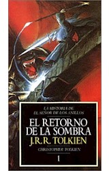 Papel RETORNO DE LA SOMBRA (HISTORIA DE EL SEÑOR DE LOS ANILLOS 1) (CARTONE)