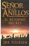 Papel SEÑOR DE LOS ANILLOS III EL EL RETORNO DEL REY (RUSTICA  )
