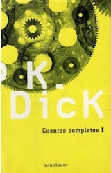 Papel CUENTOS COMPLETOS I (DICK PHILIP K.)