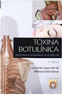 Papel TOXINA BOTULINICA APLICACIONES TERAPEUTICAS EN EL SIGLO  XXI (2 EDICION) (CARTONE)