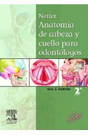 Papel NETTER ANATOMIA DE CABEZA Y CUELLO PARA ODONTOLOGOS (2  EDICION) (RUSTICO)