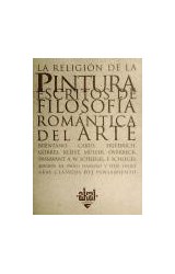 Papel RELIGION DE LA PINTURA ESCRITOS DE FILOSOFIA ROMANTICA DEL ARTE (COLECCION CLASICOS DEL PENSAMIENTO)
