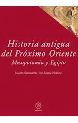 Papel HISTORIA ANTIGUA DEL PROXIMO ORIENTE MESOPOTAMIA Y EGIPTO (COLECCION TEXTOS 22)